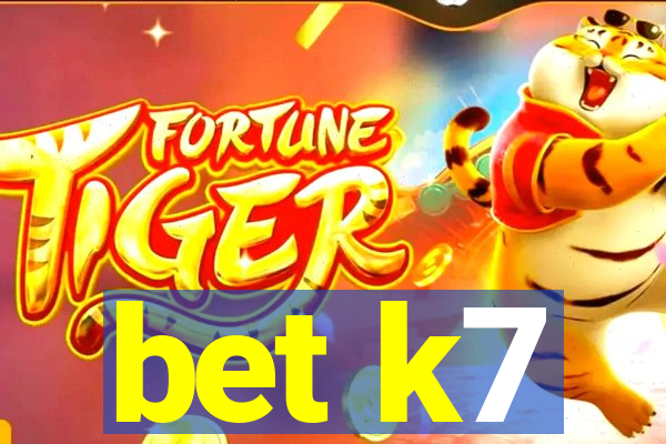 bet k7